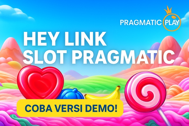 hey link slot demo pragmatic resmi | KANTORBOLA